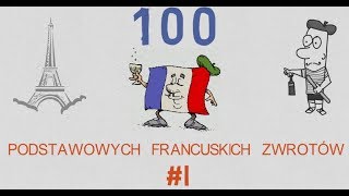 100 Podstawowych Francuskich Zwrotów  1 [upl. by Ecinwahs390]