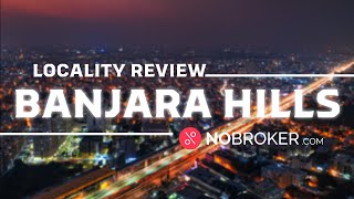 Banjara Hills Hyderabad Review Connectivity Property Rates and More [upl. by Hester]