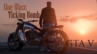 Aloe Blacc  Ticking Bomb  GTA V [upl. by Yarised]