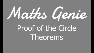 Proof of the Circle Theorems [upl. by Odnavres]