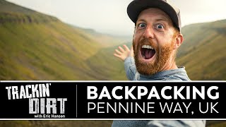 Hiking the UKs Oldest amp Most Challenging National Trail The Pennine Way [upl. by Risley]