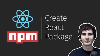 Create an NPM Package from a React Component [upl. by Leroj757]