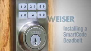 Weiser  Smartcode Installation [upl. by Digirb]