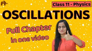 Oscillations Class 11 Physics  CBSE NEET JEE One Shot [upl. by Nichy]