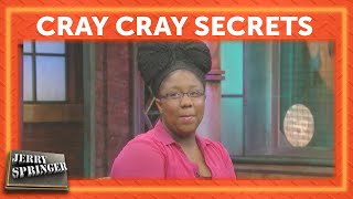 Cray Cray Secrets  Jerry Springer [upl. by Llekram936]