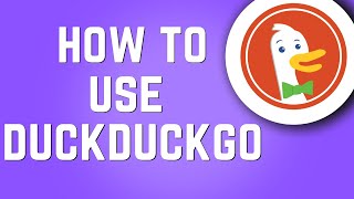 How to Use DuckDuckGo Browser Privacy Browser [upl. by Nawj]