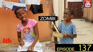 ZOMBI Mark Angel Comedy Episode 137 [upl. by Atsirhcal]