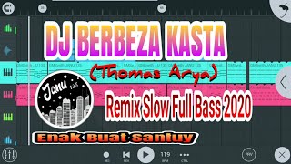 DJ BERBEZA KASTA REMIX SLOW FULL BASS TERBARU 2020 [upl. by Naruq]