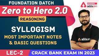 Syllogism Important Notes amp Basic Questions L2 Reasoning  Banking Foundation Classes Class3 [upl. by Anoirtac]