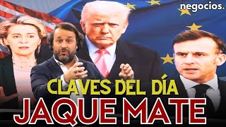 Claves del día Jaque mate de Trump a Europa Zelensky ya sabe que EEUU no cederá y la silla de Musk [upl. by Ulrick]