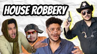 HOUSE ROBBERY 2  SUNNY JAFRY [upl. by Kcuhc]