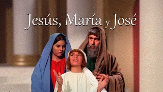 Jesus Maria y Jose  Película Completa [upl. by Ilac]