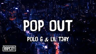 Polo G ft Lil TJay  Pop Out Lyrics [upl. by Manella596]