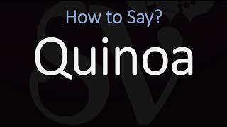 How to Pronounce Quinoa CORRECTLY [upl. by Llemor]