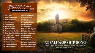 Non Stop Uplifting  Nepali Christian Worship Song  quotYeshu Ko Premquot JUKEBOX Vol 1 [upl. by Dedie281]