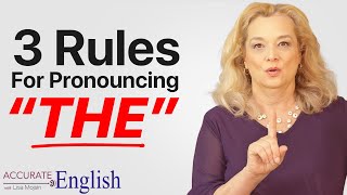 How to pronounce the article THE  3 rules Accurate English [upl. by Sashenka838]