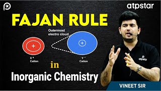 Fajan rule in Inorganic chemistry  Chemical Bonding  Class 11  ATP STAR  IIT JEE amp NEET [upl. by Danyluk]