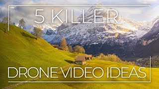 5 Killer Ideas for Drone Videos [upl. by Yerkovich]