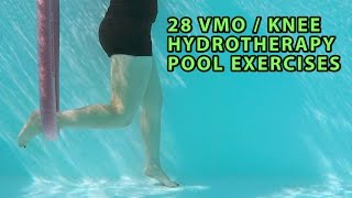 28 VMO  KNEE Strengthening Hydrotherapy Pool Exercises [upl. by Kingsbury681]