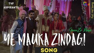 TVFs Aspirants Song  YE MAUKA ZINDAGI  final episode  episode 5  Pre Mains और Life [upl. by Aihsemat]