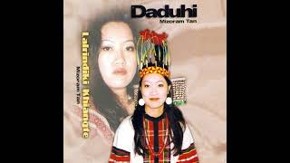 Daduhi  Khuangchawi thla Official Audio [upl. by Rufina]