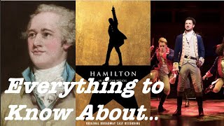 Everything to Know About Hamilton  Broadway Explained [upl. by Eiralav903]