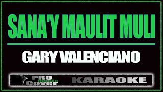 Sanay maulit muli  Gary V KARAOKE [upl. by Trill]