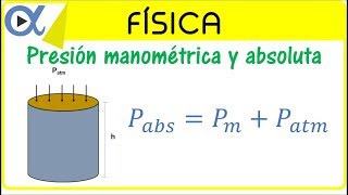 Presión manométrica y absoluta ejemplo 1  Física fluidos  Vitual [upl. by Yesllek632]