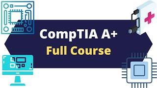 CompTIA A Certification Full Video Course for Beginners [upl. by Ahsinik]