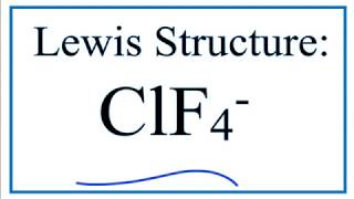 How to Draw the Lewis Structure for ClF4 [upl. by Bresee]