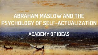 Abraham Maslow and the Psychology of SelfActualization [upl. by Neyut]