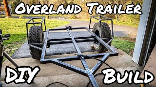 Overland Trailer Build Part 1 Structure [upl. by Motch]