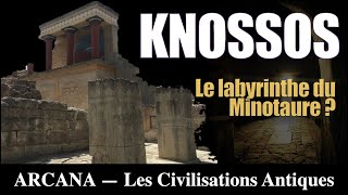 Knossos et le Mystère du Labyrinthe  Les Civilisation Antiques [upl. by Deste]