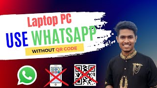 How To Use WhatsApp In Laptop Without Scanning QR Code  How to Use WhatsApp in PC Without Phone [upl. by Apthorp]