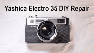 DIY Camera Repair Yashica Electro 35 [upl. by Oravla888]