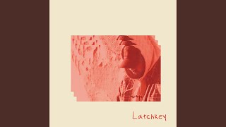 Latchkey [upl. by Sexela]