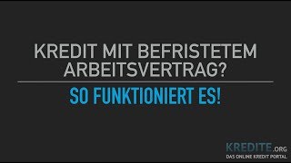 Befristeter Arbeitsvertrag So klappts mit dem Kredit [upl. by Sherrer89]