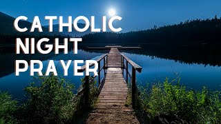 Catholic Night Prayer  Catholic Prayers For Everyday  Evening Prayer [upl. by Bever]