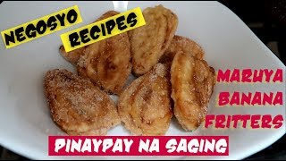 NEGOSYO RECIPES How to make Pinaypay na Saging Maruya Banana Fritters [upl. by Elvera512]