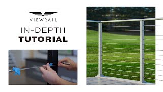 How to Install a Cable Railing Run  Viewrail Cable Railing Install Part 2 [upl. by Oettam]