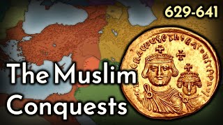 Heraclius and the Muslim Conquests [upl. by Elkraps]