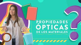 Propiedades ópticas de los materiales  opacos translucidos y transparentes [upl. by Breskin]