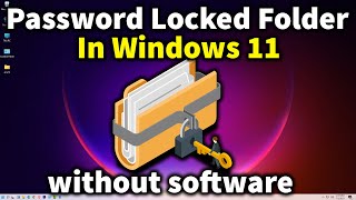 How to Create Password Locked Folder in Windows 11 without software [upl. by Landan485]