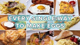 Every Single Way To Make Eggs • Tasty Recipes [upl. by Meedan]