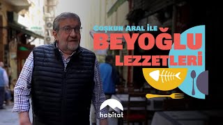 ÖZEL YAPIM  COŞKUN ARAL İLE BEYOĞLU LEZZETLERİ [upl. by Scoville]