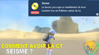 COMMENT AVOIR LA CT SEISME   Pokémon Ecarlate et Violet [upl. by Kelbee]