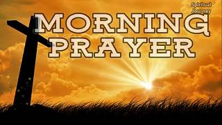 Morning Prayer  A prayer to start the day with Gods Blessings [upl. by Aneehsak]