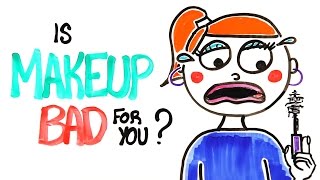 Is Makeup Bad For You [upl. by Ollehcram]