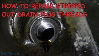 How To Repair Stripped Out Drain Plug Threads [upl. by Nednyl]