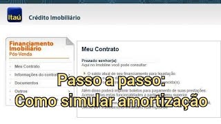 Simulando amortização  financiamento imobiliário Itau [upl. by Tena]